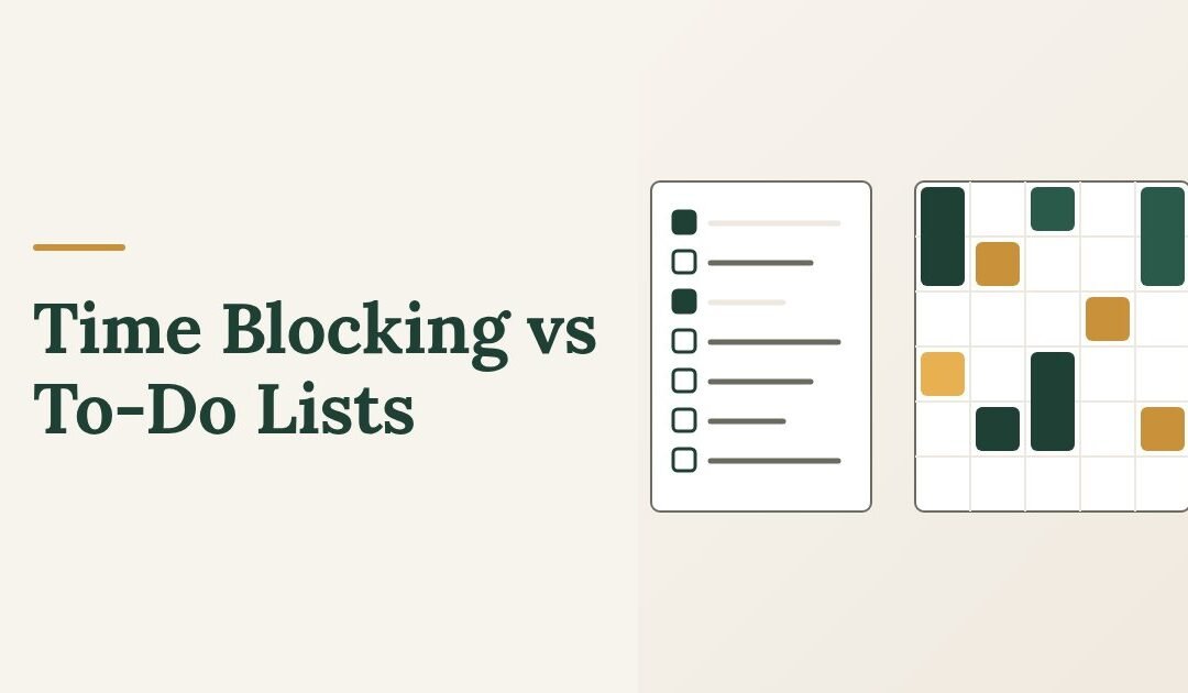 Time Blocking vs To-Do Lists: Which One Should You Use?